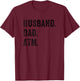 Husband Dad ATM Funny Father Bank Money Children Wife Quote T-Shirt - T-Shirt | Maroon