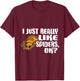 I Just Really Like Spiders Ok Funny Spider Costume T-Shirt - T-Shirt | Maroon
