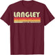 LANGLEY Surname Funny Retro Vintage 80s 90s Birthday Reunion T-Shirt - T-Shirt | Maroon