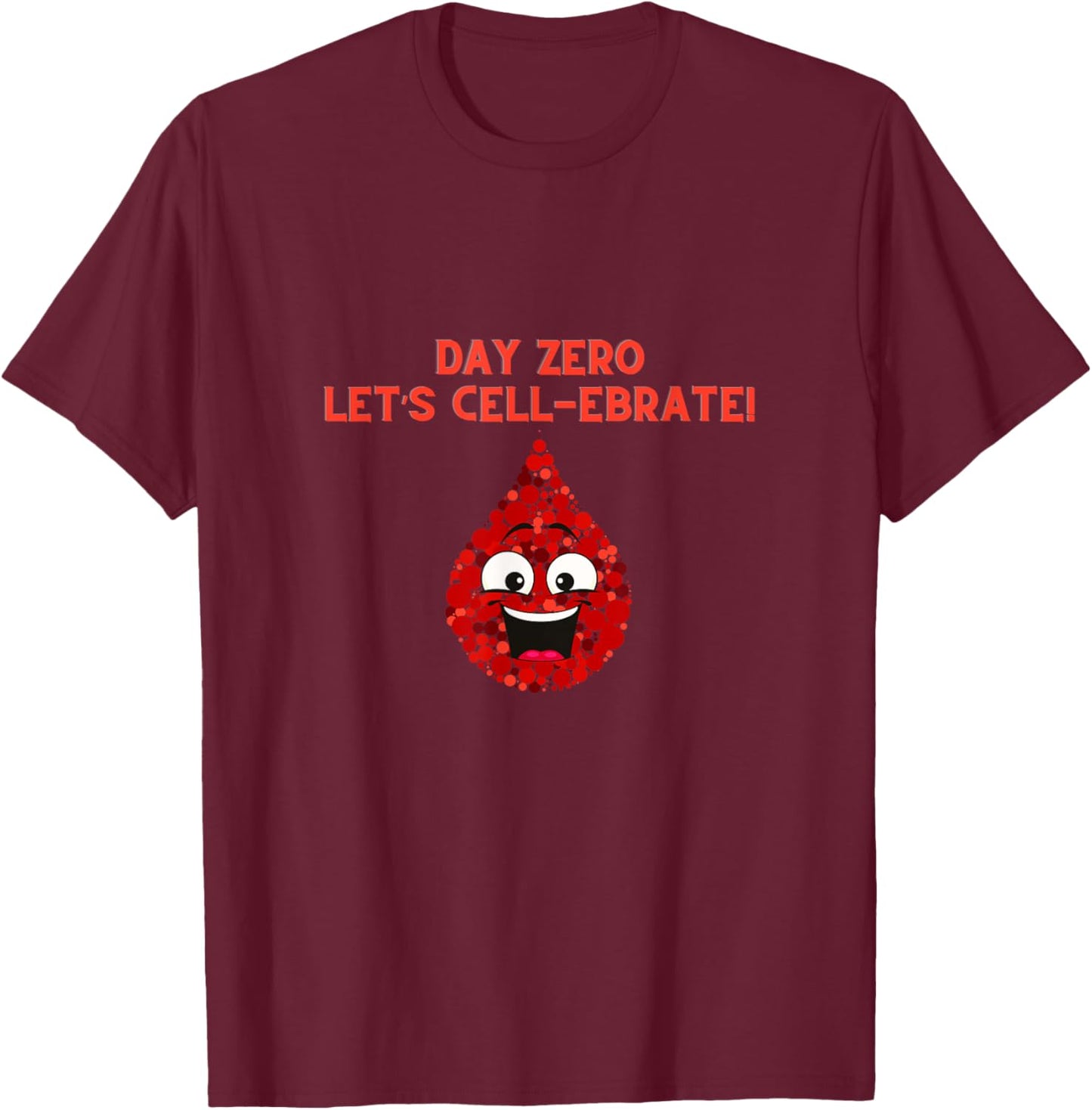 Bone Marrow Transplant Day-Zero Cancer Fighter Tops & Gear T-Shirt - T-Shirt | Maroon