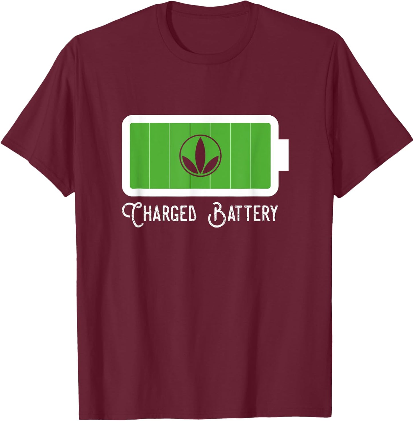 Charged Battery With My Healthy Products T-Shirt - T-Shirt | Maroon
