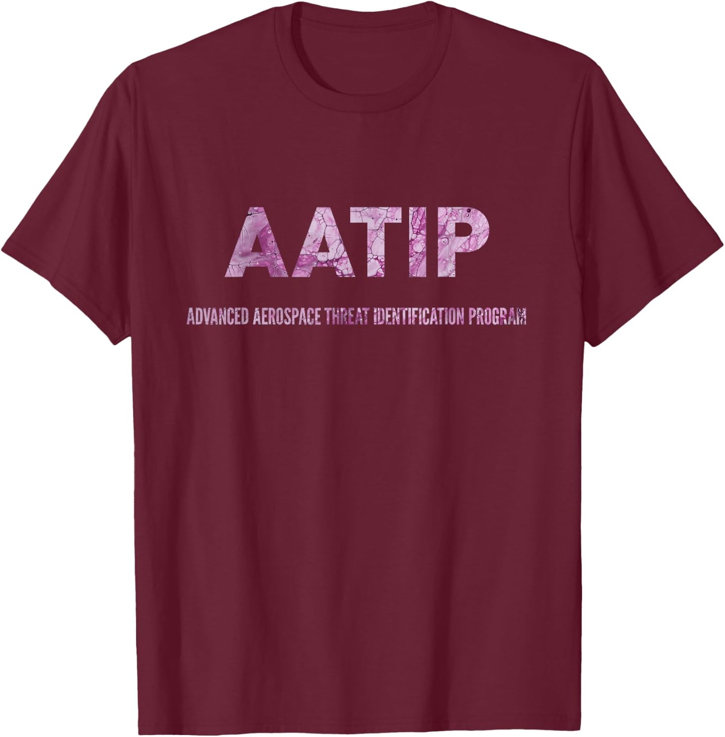 AATIP - Advanced Aerial Threat Identification Program T-Shirt - T-Shirt | Maroon