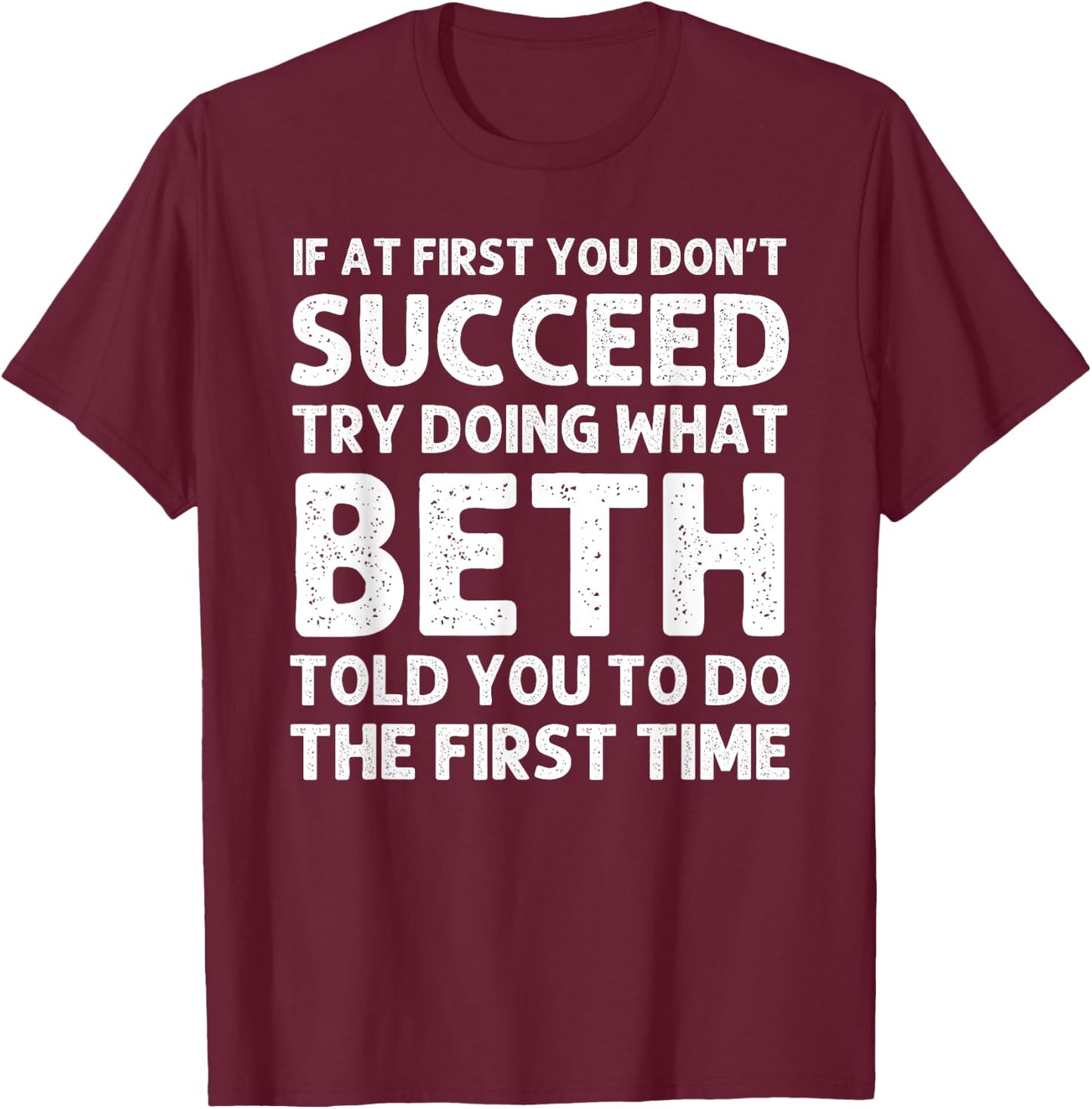 BETH Name Personalized Birthday Funny Christmas Joke T-Shirt - T-Shirt | Maroon