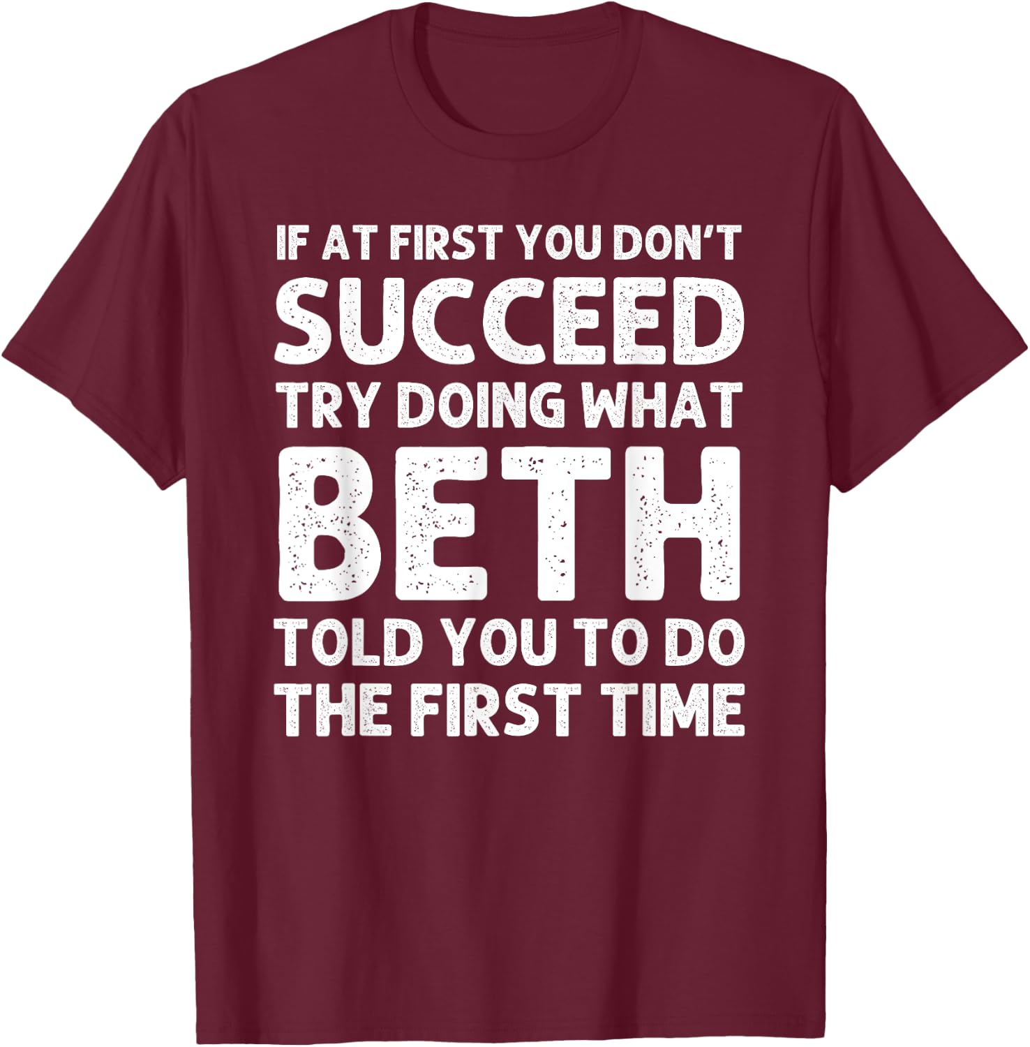 BETH Name Personalized Birthday Funny Christmas Joke T-Shirt - T-Shirt | Maroon