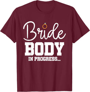 Bride Workout Sweating For My Wedding T-Shirt - T-Shirt | Maroon