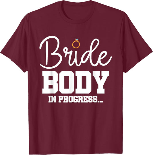 Bride Workout Sweating For My Wedding T-Shirt - T-Shirt | Maroon