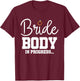 Bride Workout Sweating For My Wedding T-Shirt - T-Shirt | Maroon