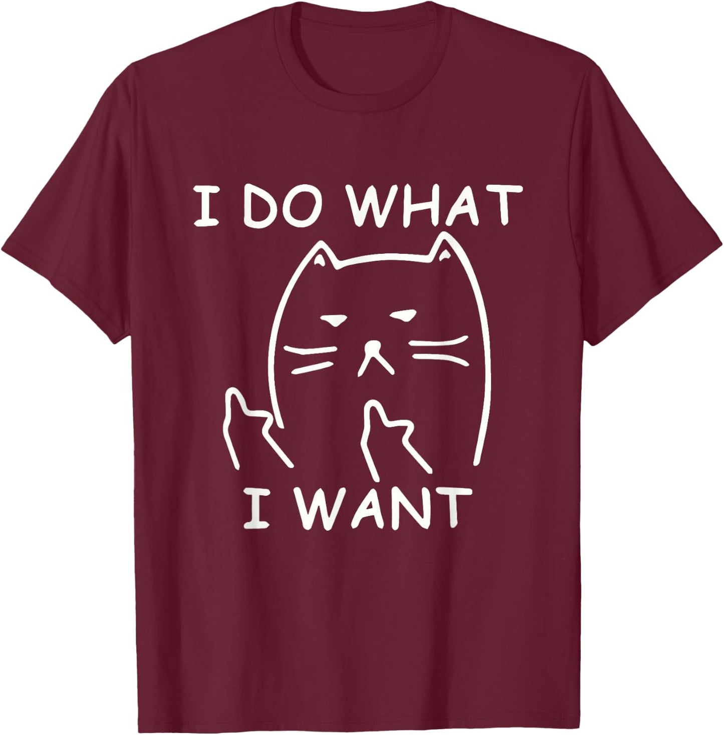 Funny cat shirt: I make what I want with my Men Women Girls Kids T-Shirt - T-Shirt | Maroon