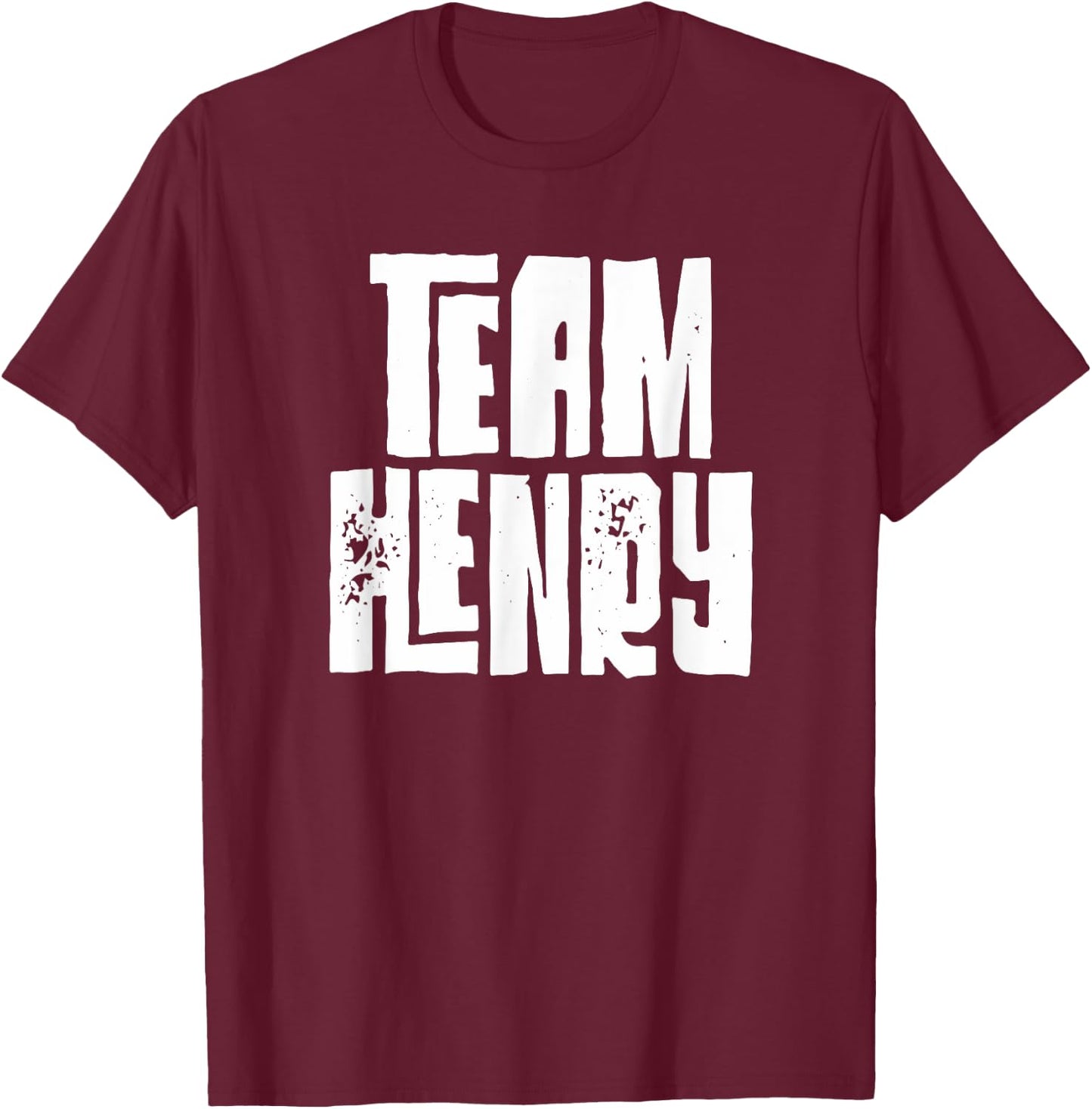 Team Henry Son Dad Mom Husband Grandson Sports Group Name T-Shirt - T-Shirt | Maroon