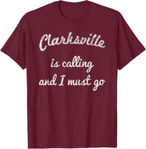 CLARKSVILLE TN TENNESSEE Funny City Trip Home Roots USA Gift T-Shirt - T-Shirt | Maroon