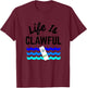 Life is Clawful Hard Seltzer Summer Alcohol Beach Claw Men Women T-Shirt - T-Shirt | Maroon