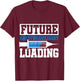 Future Anesthesiologist Loading | Anesthesiology Student T-Shirt - T-Shirt | Maroon