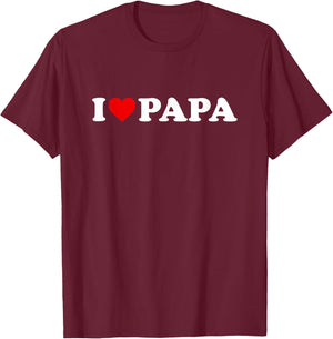 I Love Papa T-Shirt - T-Shirt | Maroon