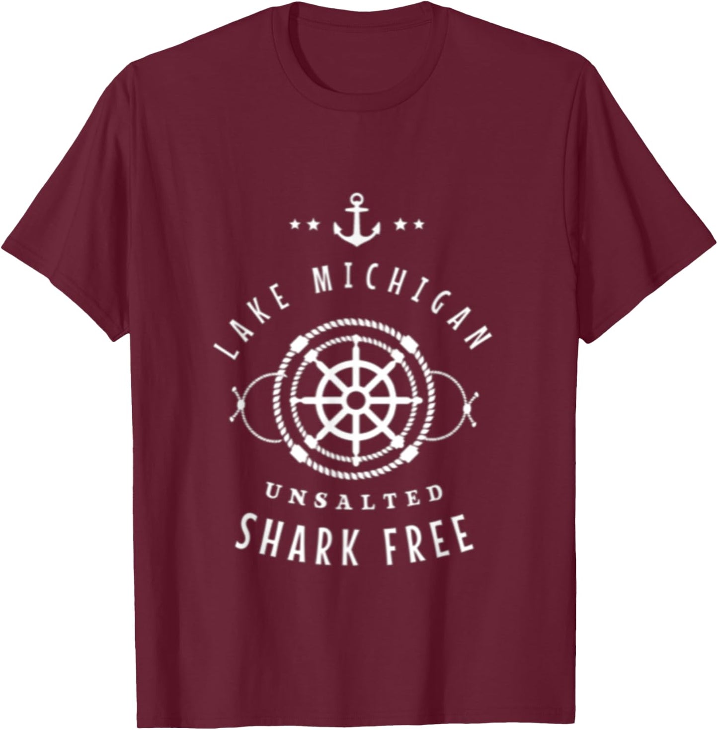 Lake Michigan Unsalted Shark Free Great Lakes Fishing Boat T-Shirt - T-Shirt | Maroon