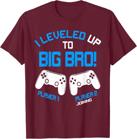 I Leveled up to Big Bro - Video Gamer New Brother Gaming T-Shirt - T-Shirt | Maroon