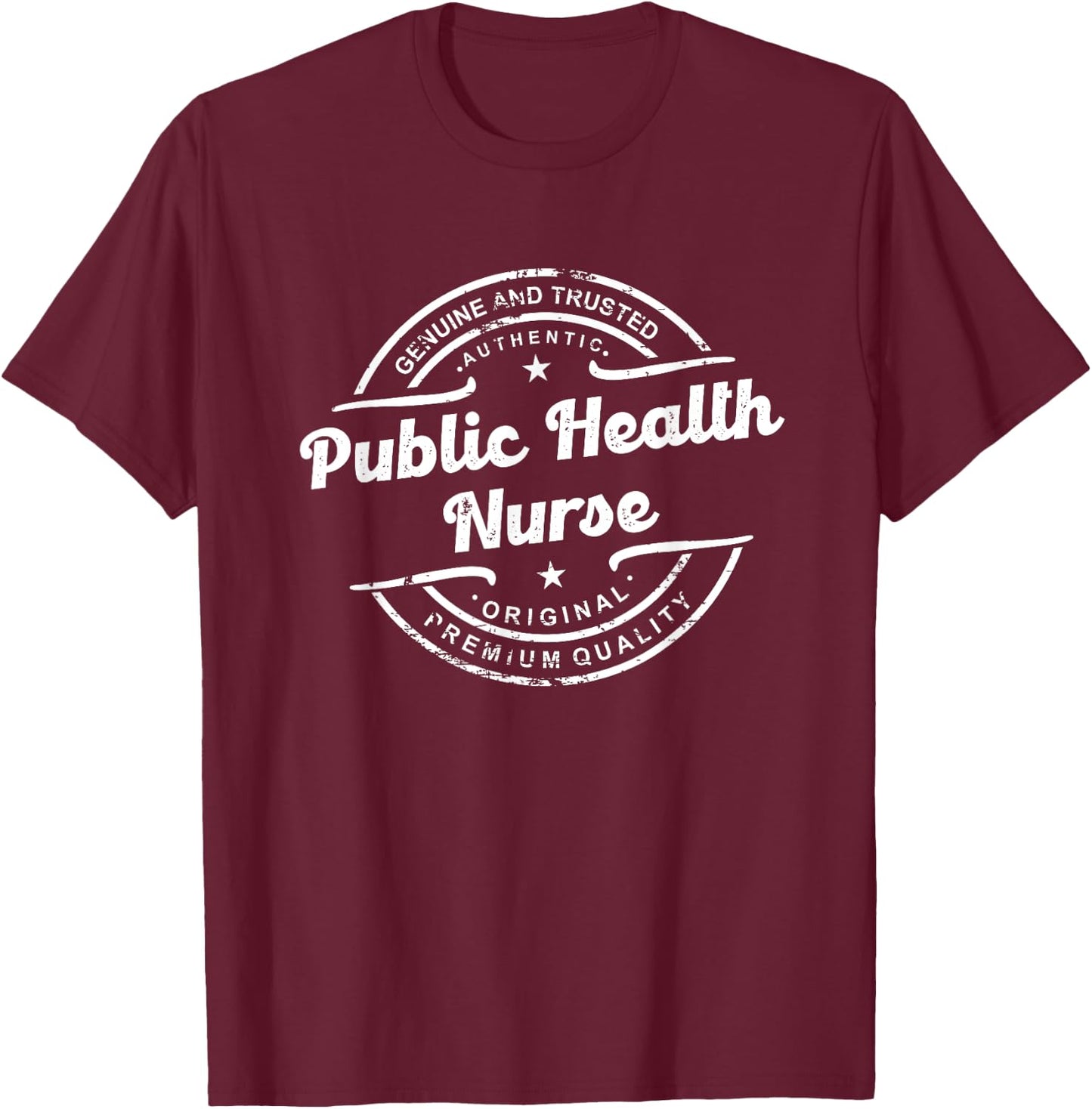 Best Public Health Nurse vintage stamp retro distressed logo T-Shirt - T-Shirt | Maroon