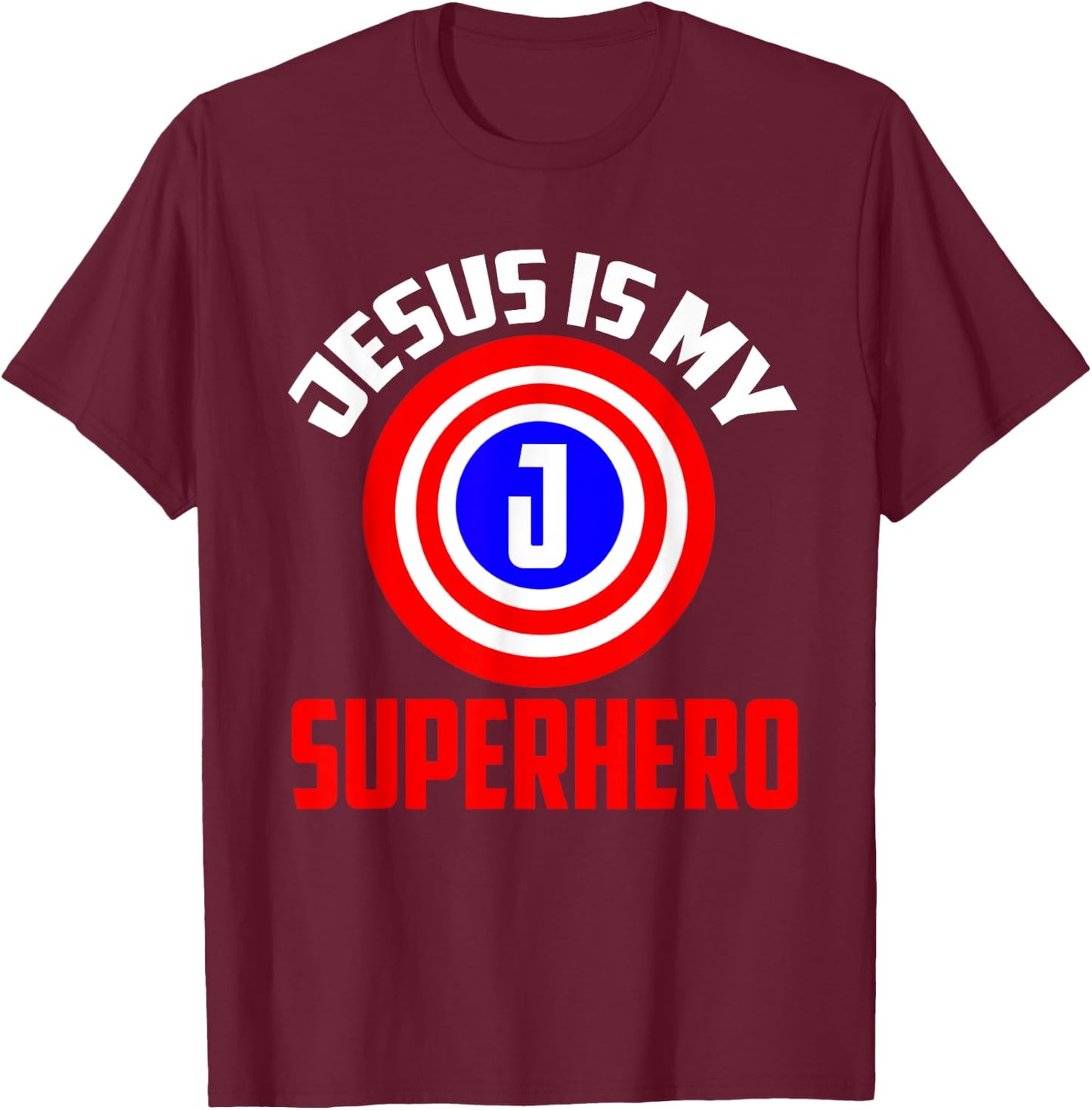 Jesus Superhero shirt | Jesus Your My Super Hero T-Shirt - T-Shirt | Maroon