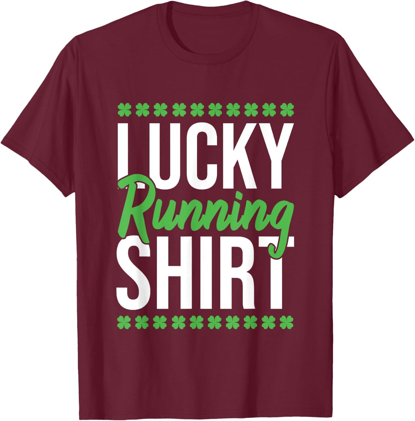 Irish St Patricks Day Clover Marathon Happy Run T-Shirt - T-Shirt | Maroon
