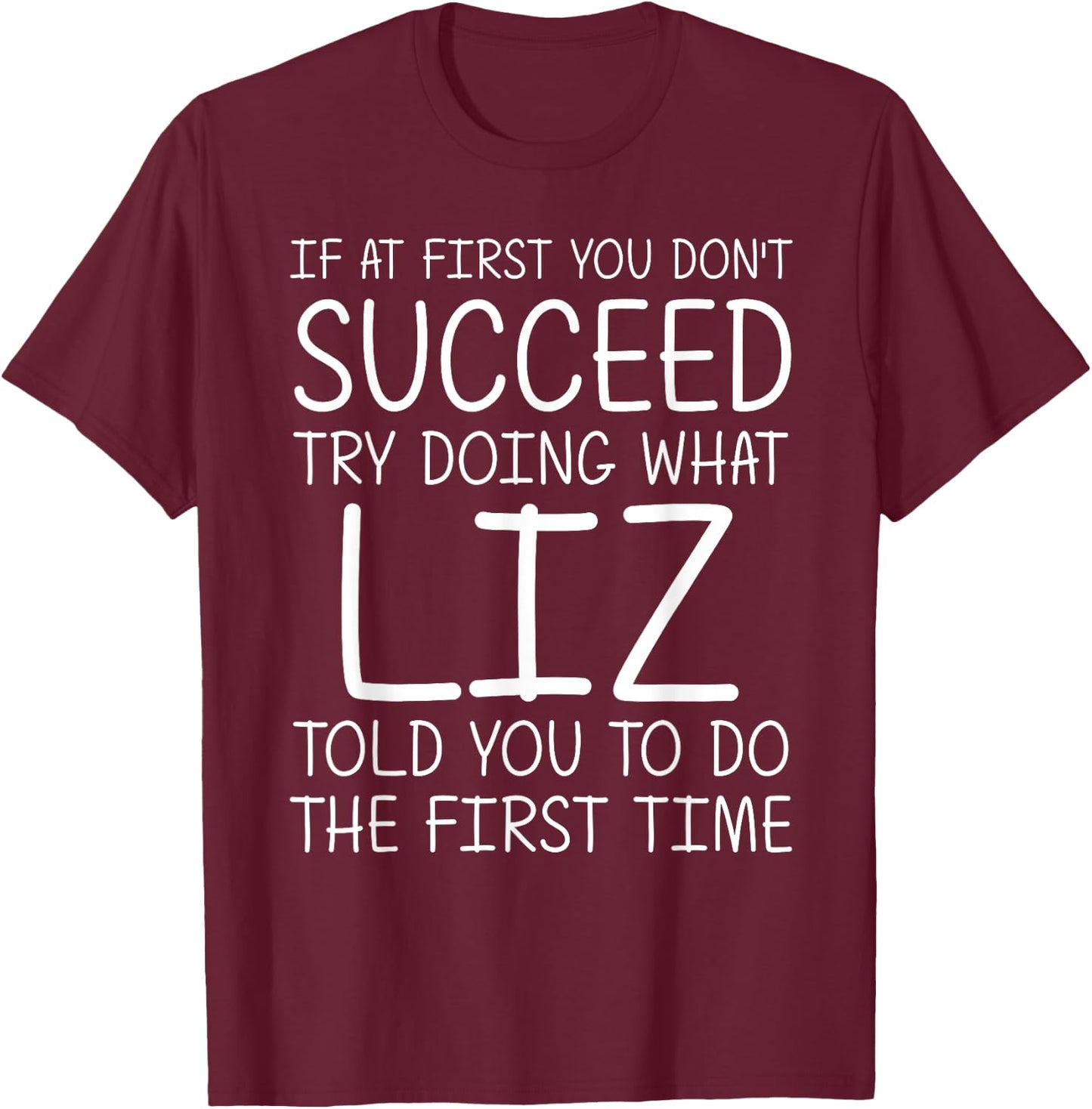 LIZ Gift Name Personalized Birthday Funny Christmas Joke T-Shirt - T-Shirt | Maroon