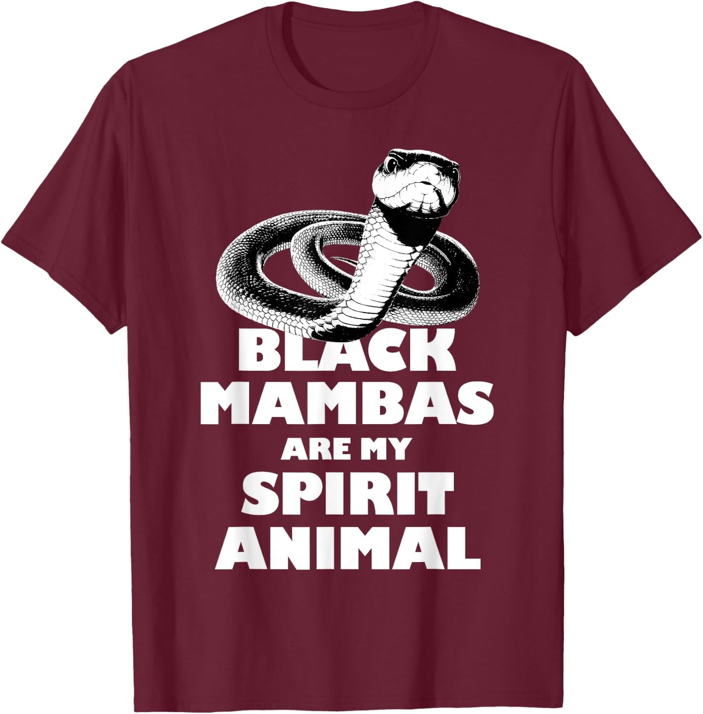 Black Mambas Are My Spirit Animal Scary Snake T-Shirt - T-Shirt | Maroon