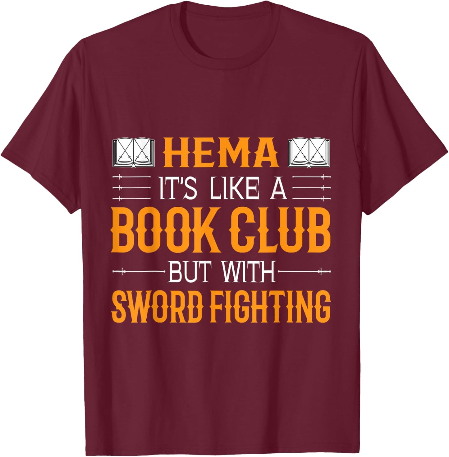 HEMA Book Club With Sword Fighting T-Shirt - T-Shirt | Maroon