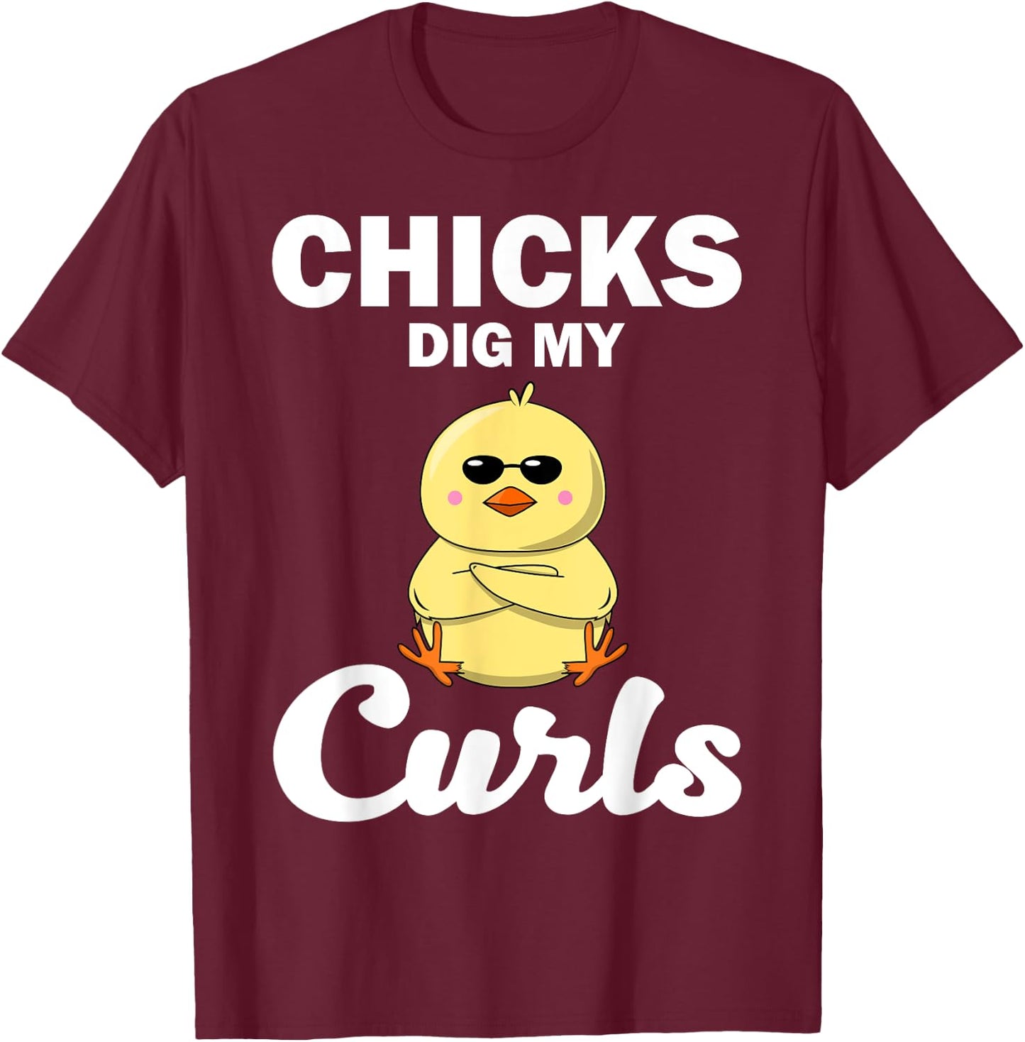 Funny Chicks Dig My Curls Gift Toddlers Curly Hair Boys T-Shirt - T-Shirt | Maroon