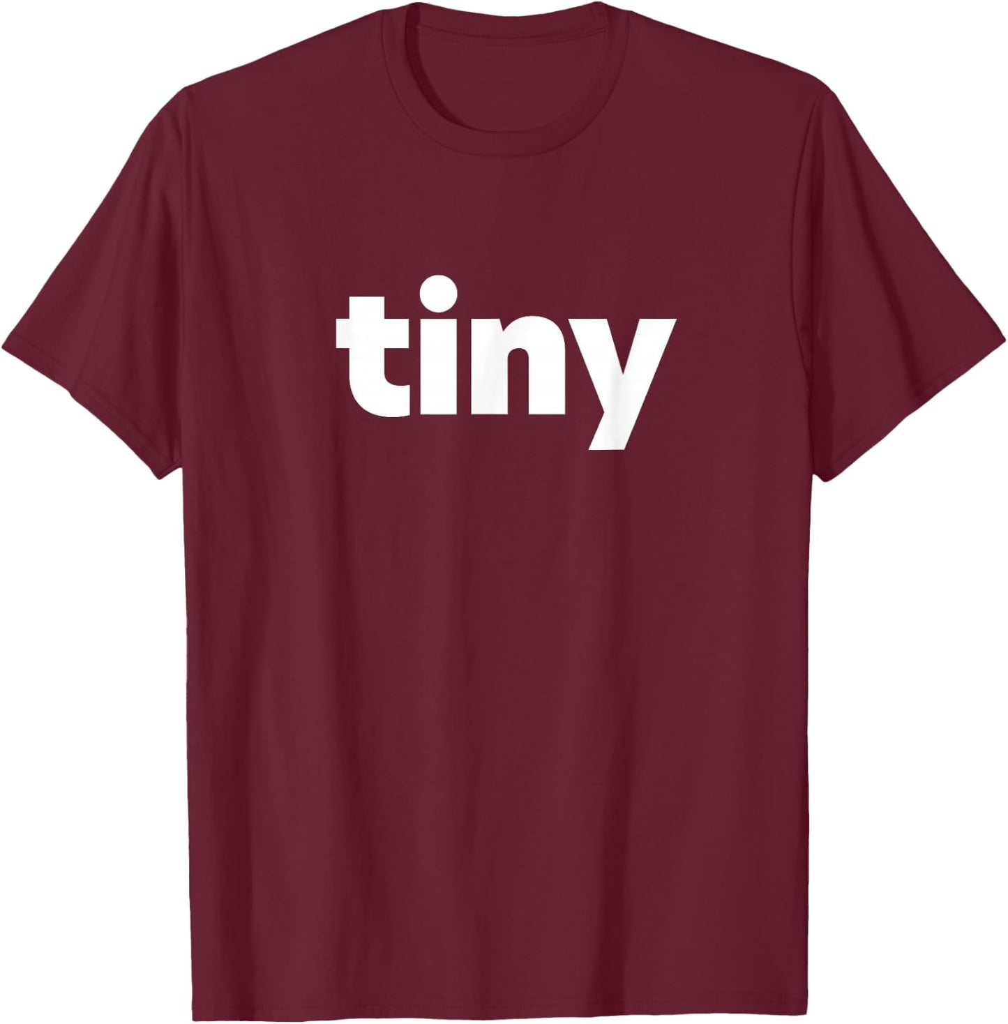 That Says Tiny T-Shirt - T-Shirt | Maroon