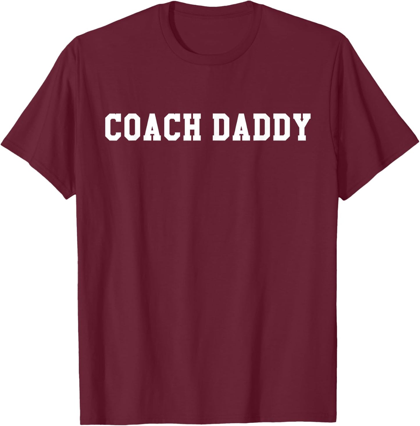 Coach Daddy Shirt,Best Coach Dad Ever Gift,Its Game Day Yall T-Shirt - T-Shirt | Maroon
