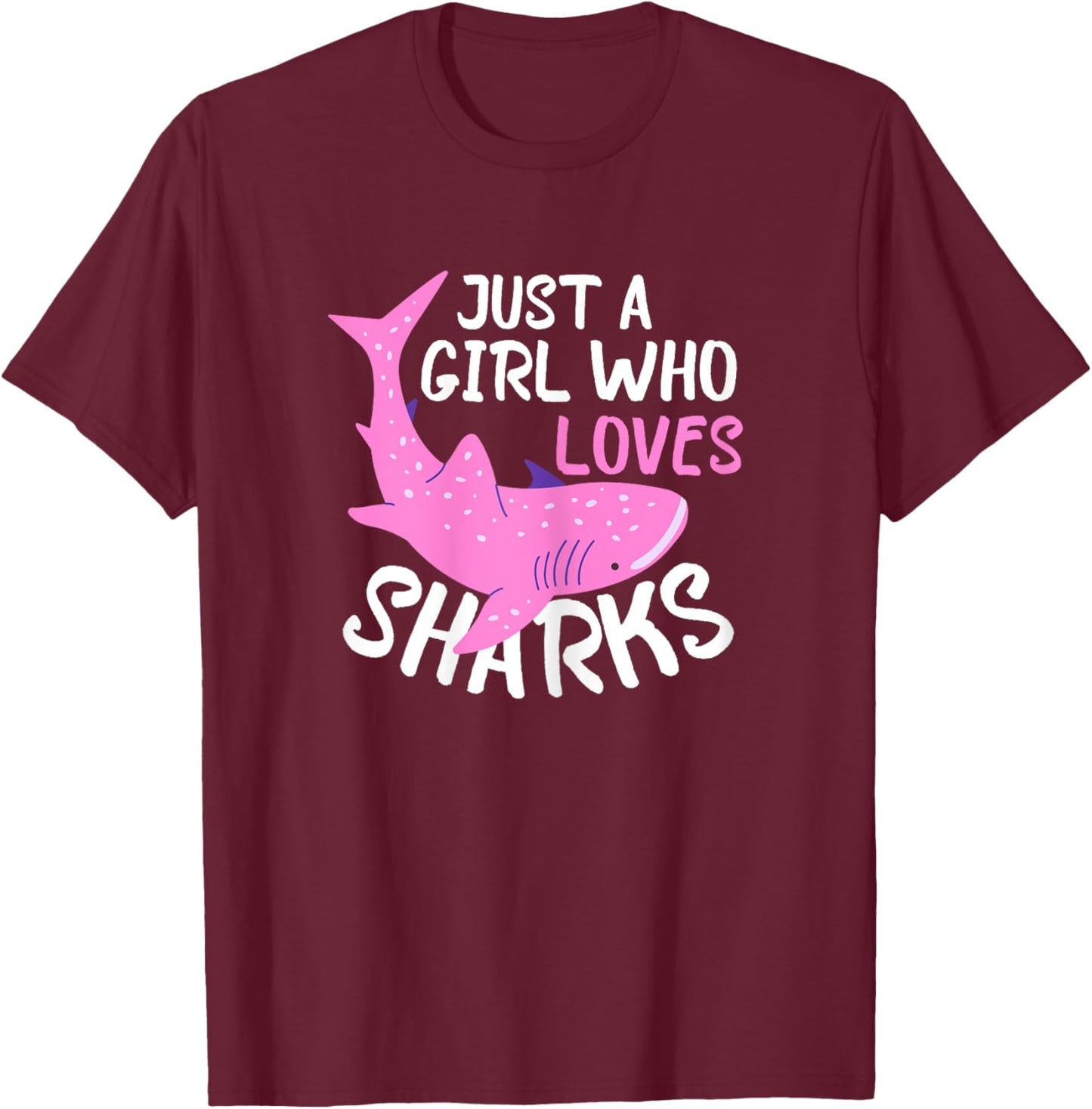 Just A Girl Who Loves Sharks Funny Kids Shark Lover Summer T-Shirt - T-Shirt | Maroon