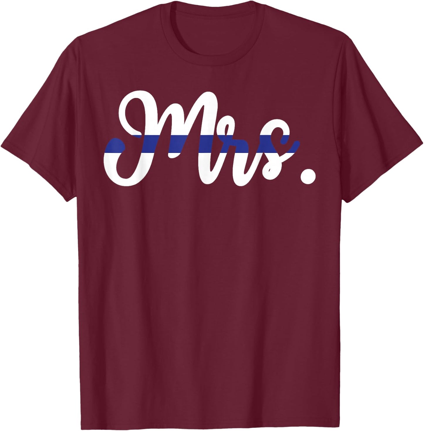Proud Wife of A Police Officer Thin Line in Blue Shirt T-Shirt - T-Shirt | Maroon