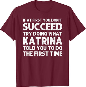 KATRINA Name Personalized Birthday Funny Christmas Joke T-Shirt - T-Shirt | Maroon