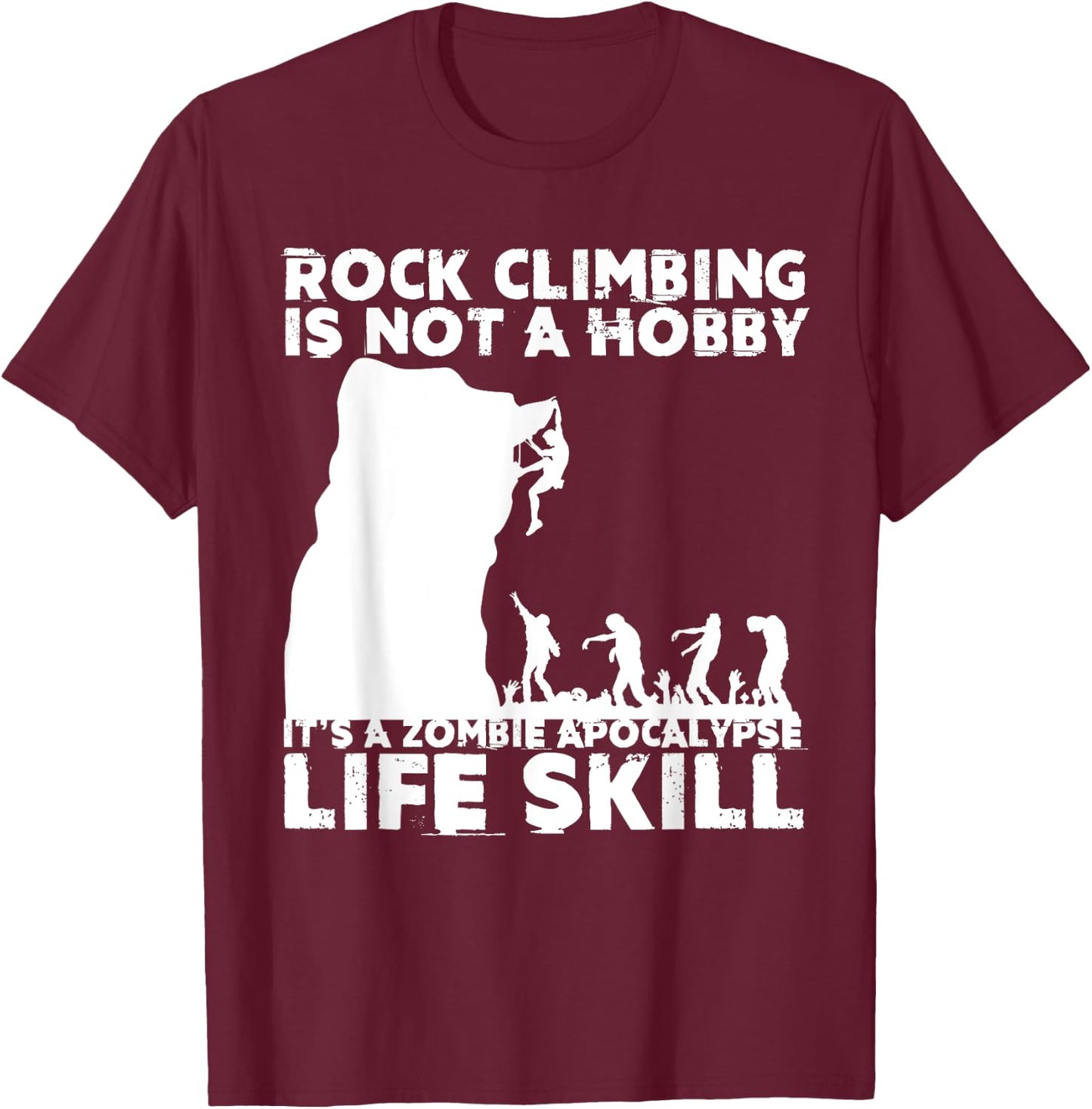 Funny Rock Climber Gift Women Cool Zombie Climbing T-Shirt - T-Shirt | Maroon