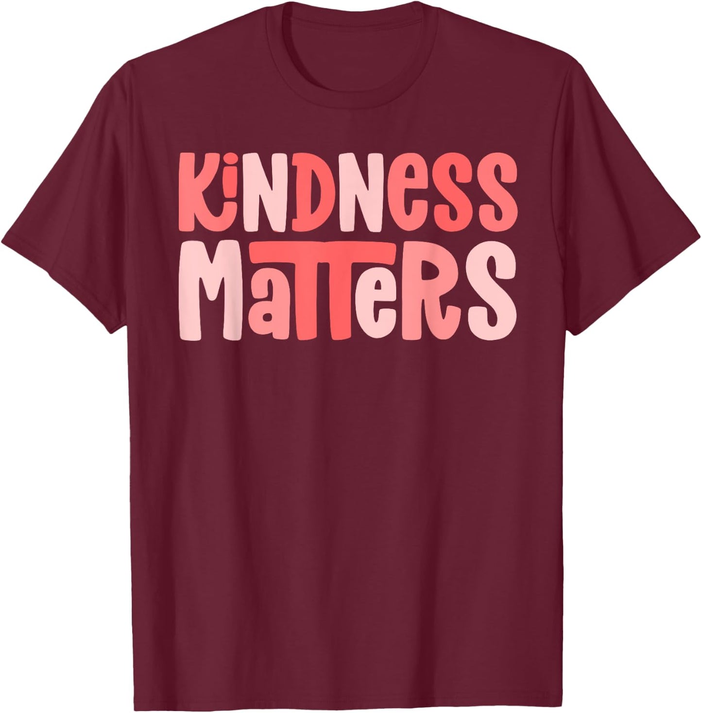 Kindness Matters Anti Bullying Shirts Teacher Gift Child T-Shirt - T-Shirt | Maroon