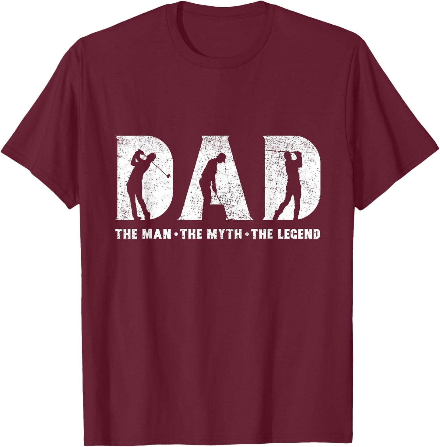 Golf Dad The Man The Myth The Legend Father's Day T-Shirt - T-Shirt | Maroon