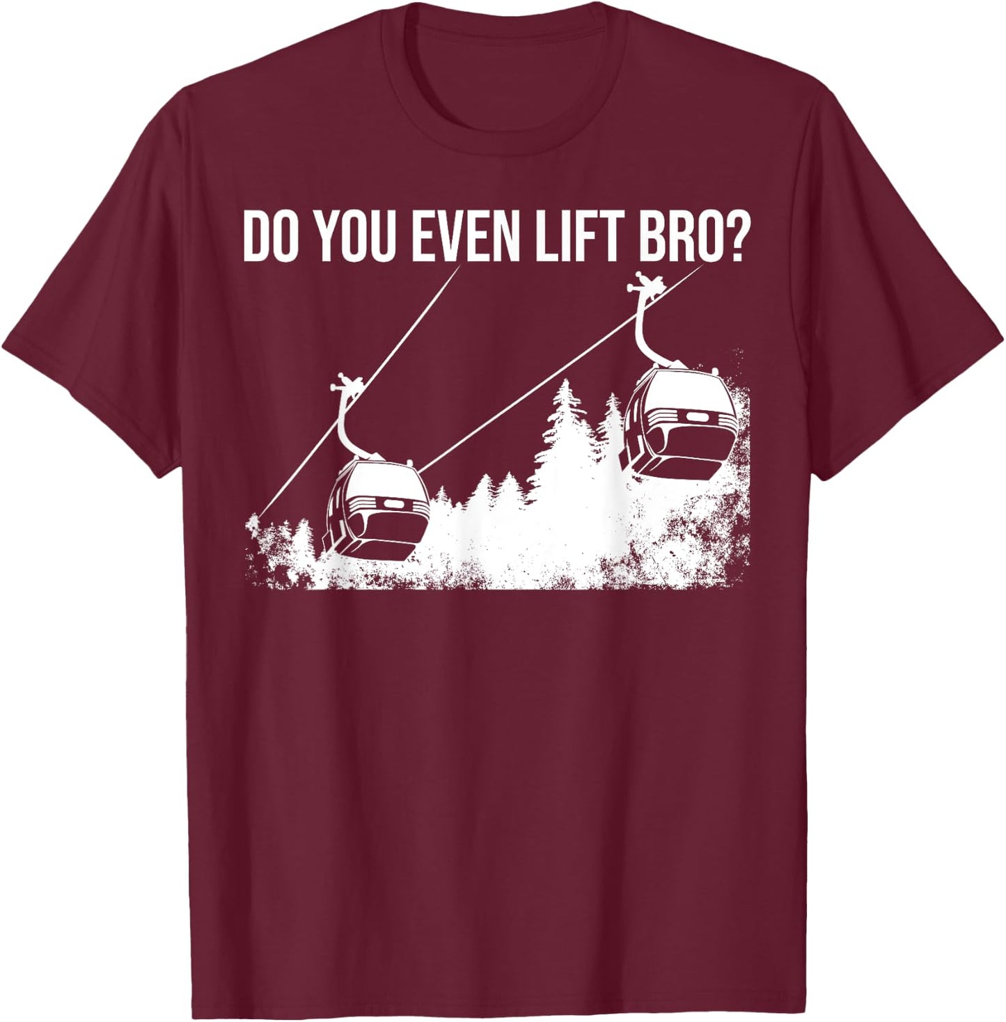 Funny Do You Even Lift Bro Gift | Cute Skiing Lover Men Boys T-Shirt - T-Shirt | Maroon
