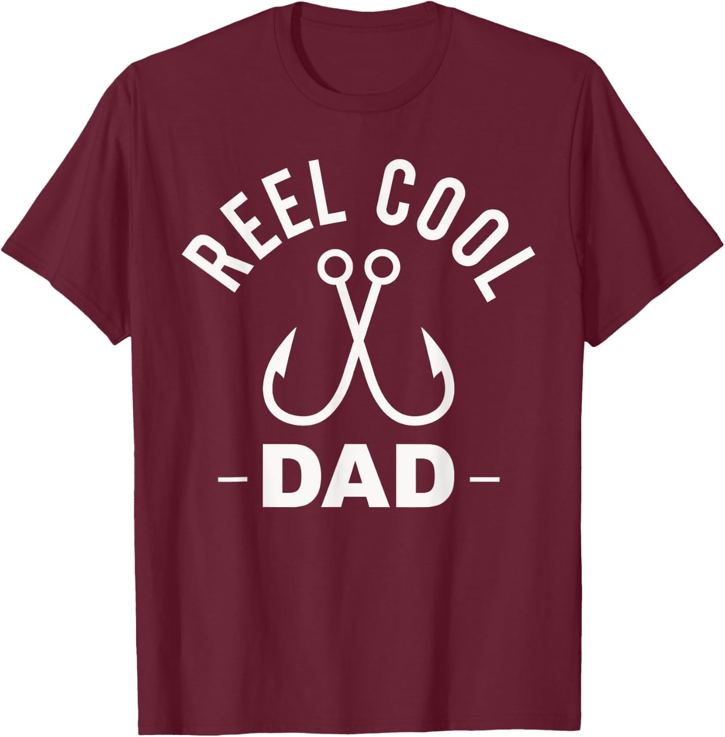 Reel Cool Dad Shirt Fishing Funny Shirts T-Shirt - T-Shirt | Maroon