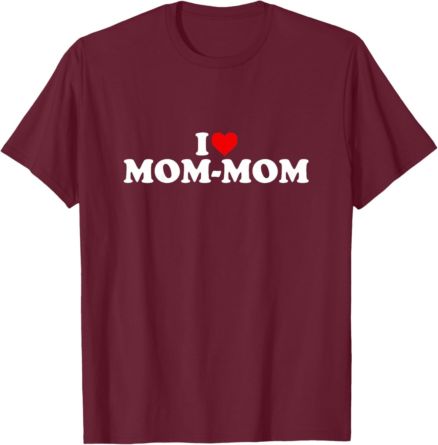 I Love Mom-Mom Shirt For Boy Girl Toddler Children Youth T-Shirt - T-Shirt | Maroon