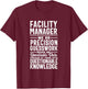 Funny Precision Facility Manager Management Job Title T-Shirt - T-Shirt | Maroon