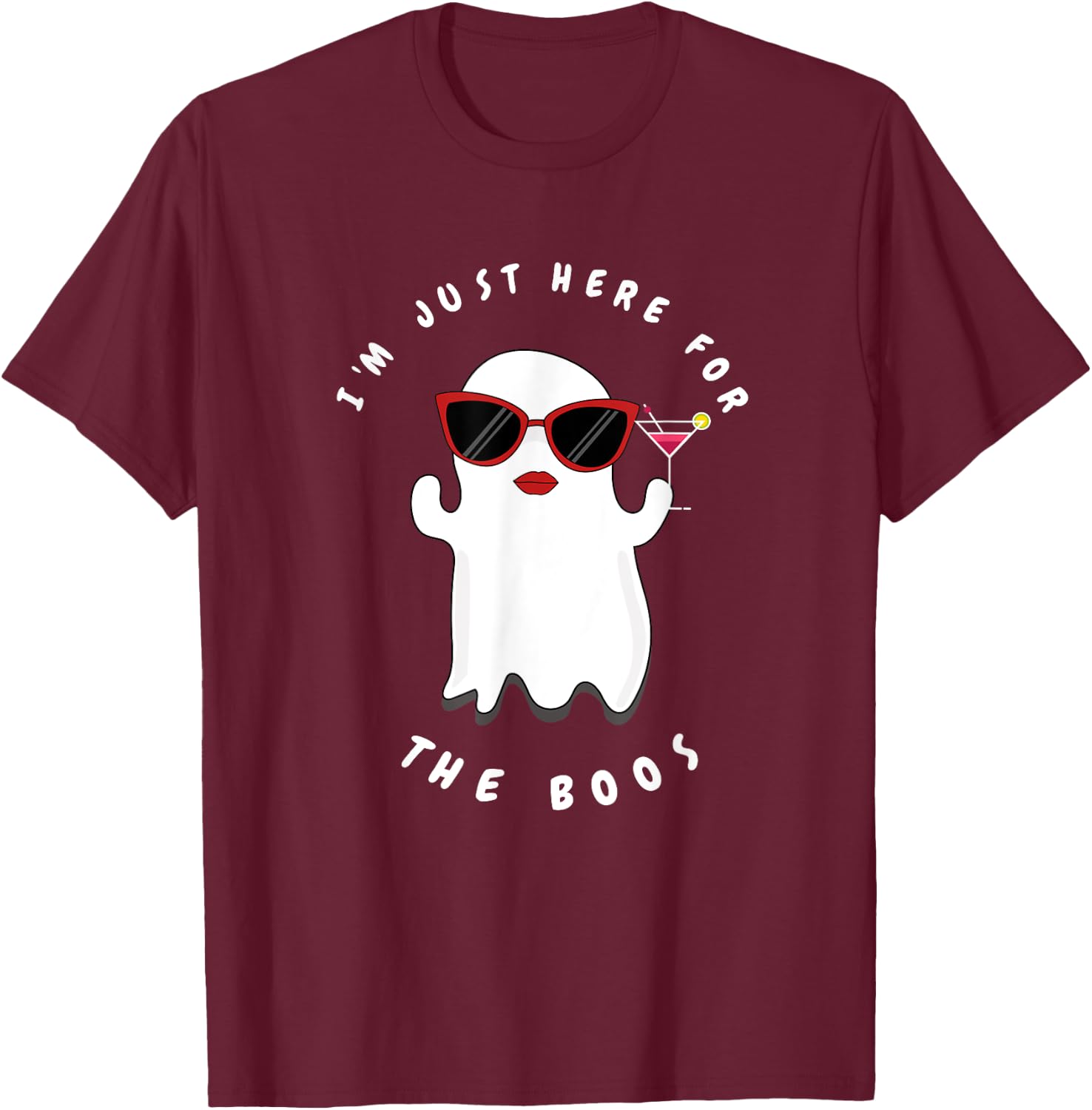 I'm Just Here For The Boos Women Funny Halloween Ghost T-Shirt - T-Shirt | Maroon