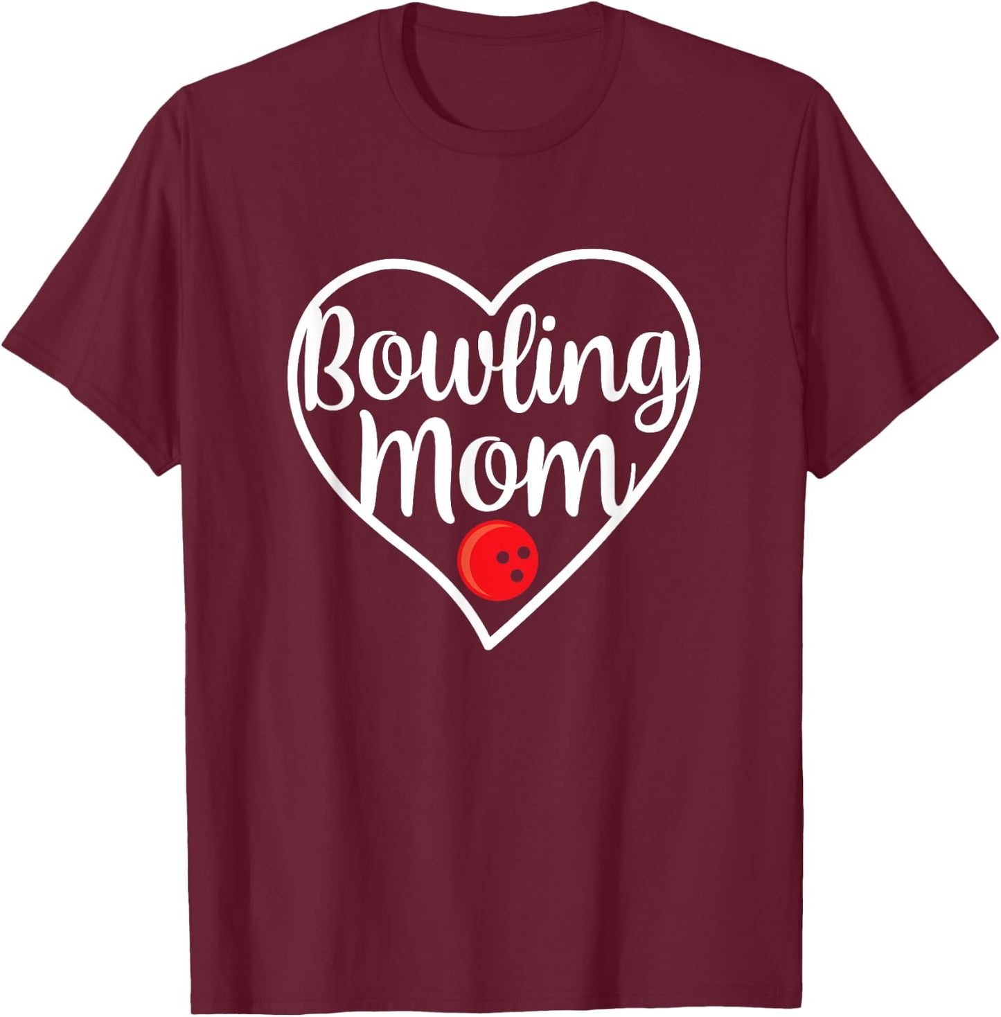Bowling Mom Bowling Team Players Sports Mom Bowler T-Shirt - T-Shirt | Maroon