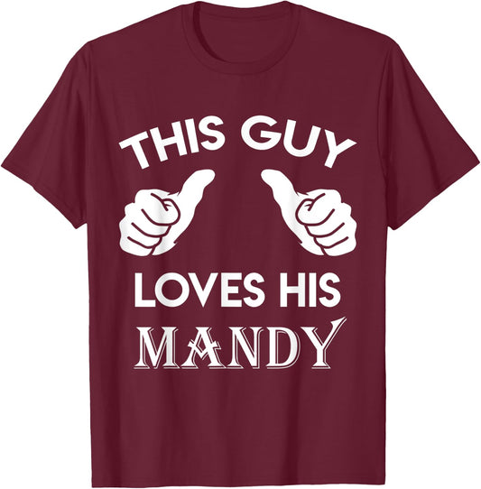 This guy loves his MANDY gift valentine heart belongs 3 T-Shirt - T-Shirt | Maroon