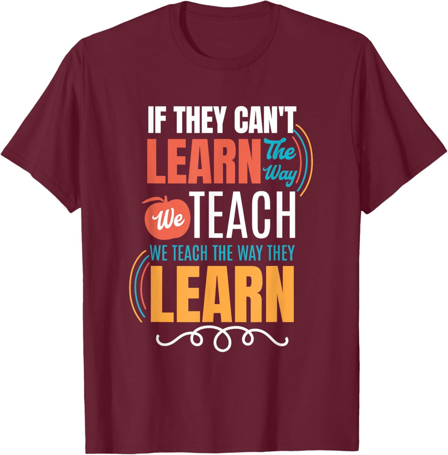 Special Education Teacher Life Educator Teaching SPED Women T-Shirt - T-Shirt | Maroon