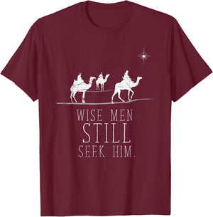 Wise Men Still Seek Him Prayer T-Shirt - T-Shirt | Maroon