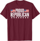 Proud Republican American Flag T-Shirt - T-Shirt | Maroon