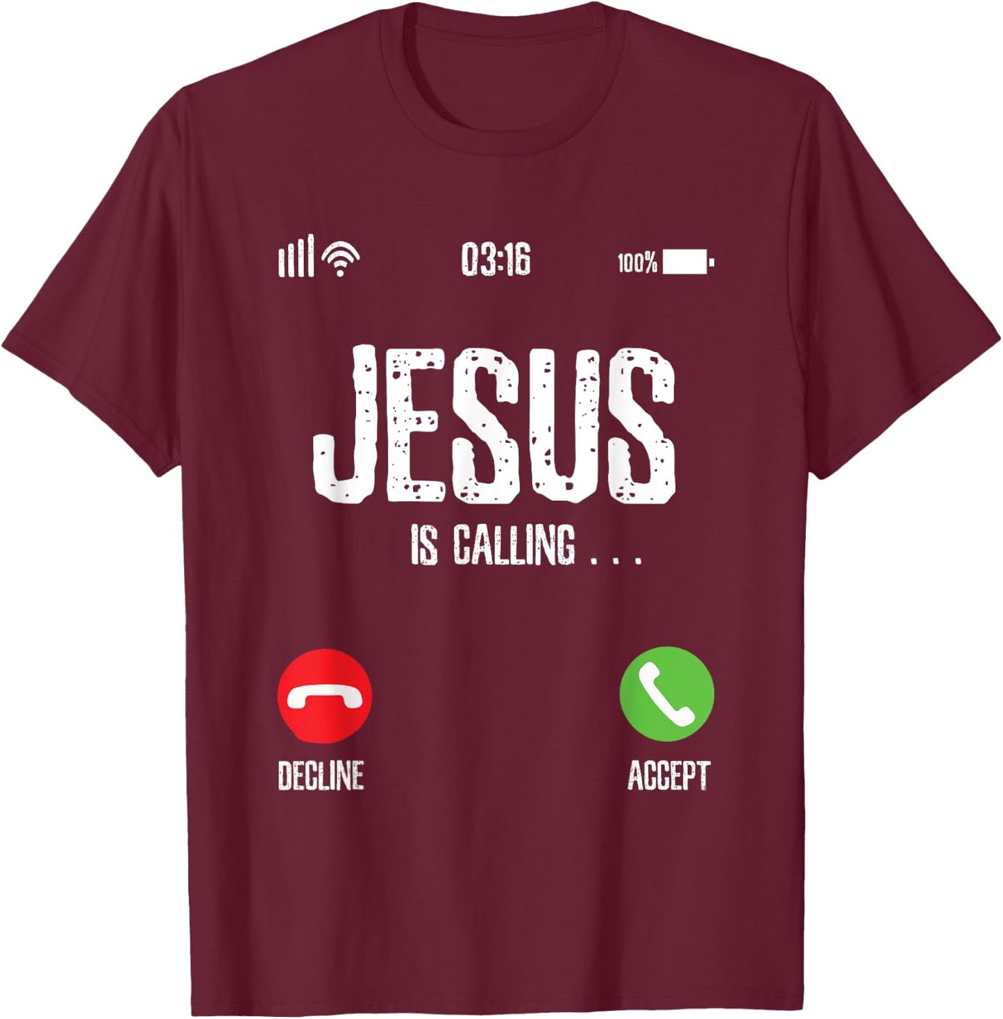 Jesus is Calling T-Shirt - T-Shirt | Maroon