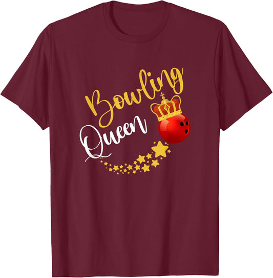 Bowling Alley Bowl Pins Bowler Queen Women Gift Bowling T-Shirt - T-Shirt | Maroon