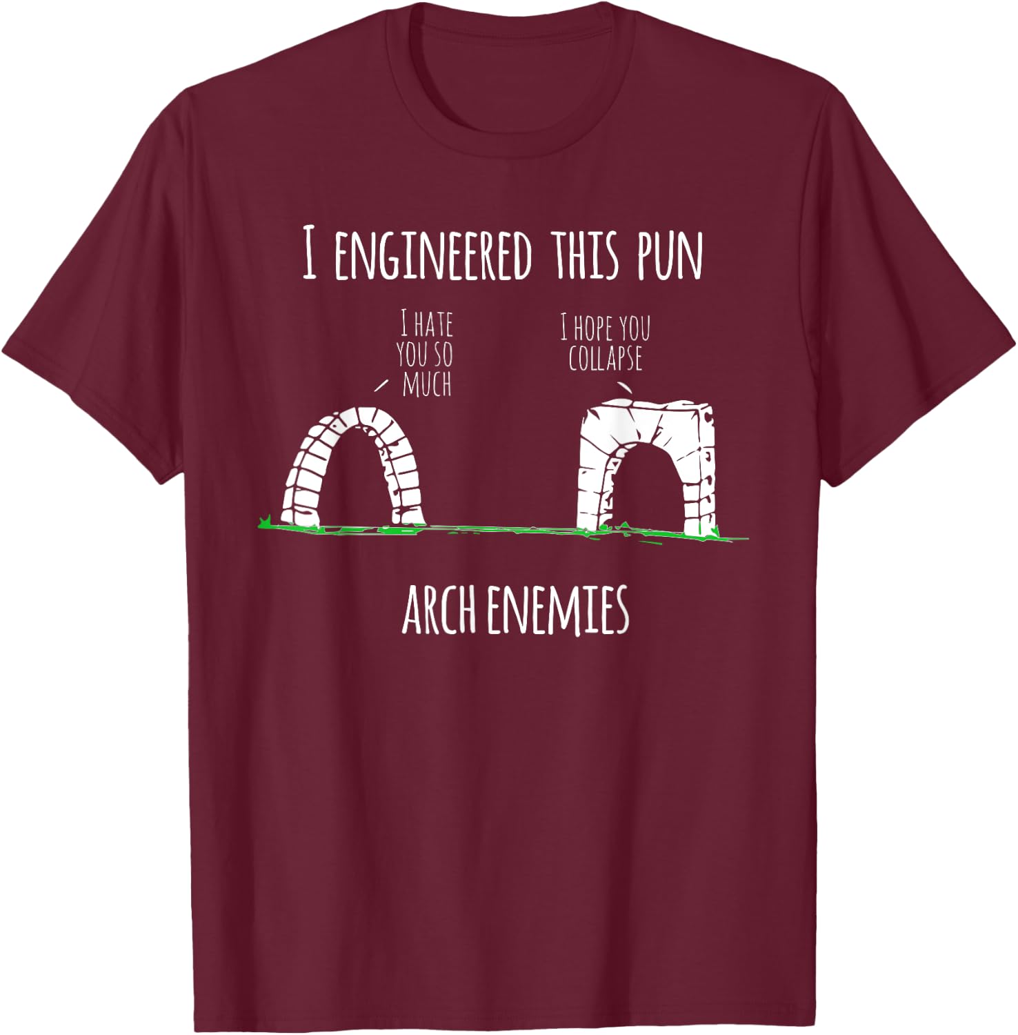 Funny Civil Engineer - Structural Engineer Pun Gift T-Shirt - T-Shirt | Maroon