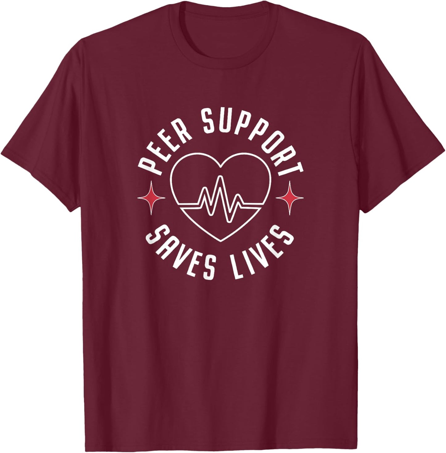 Peer Support Saves Lives Heart AA NA Meeting Makes Make It T-Shirt - T-Shirt | Maroon