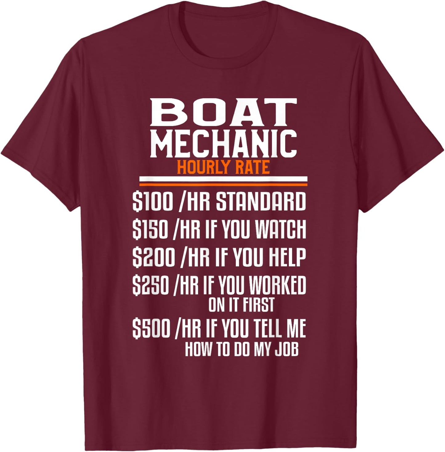 Boat Mechanic Hourly Rate Funny Mechanical Engineering T-Shirt - T-Shirt | Maroon