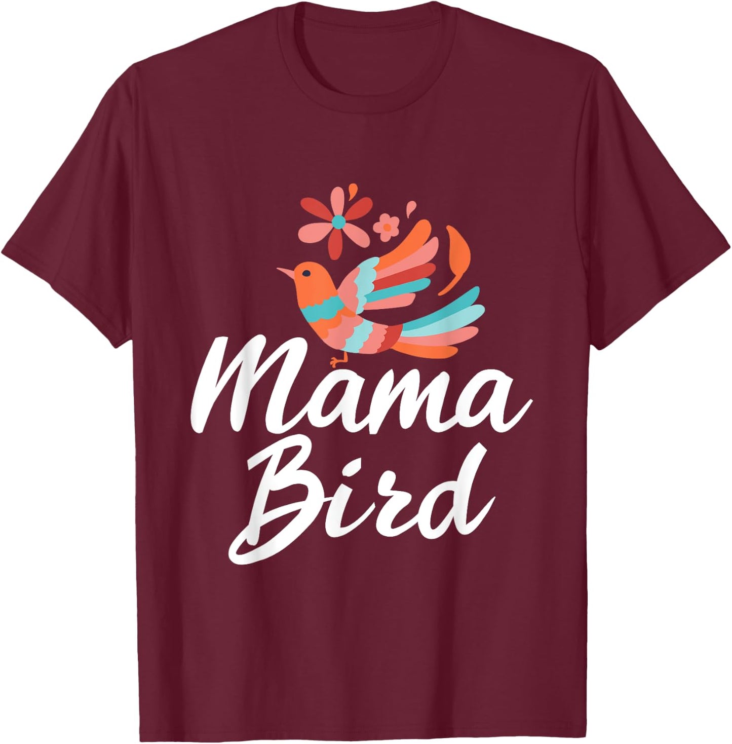 Mama Birds - Proud Mother Mom T-Shirt - T-Shirt | Maroon
